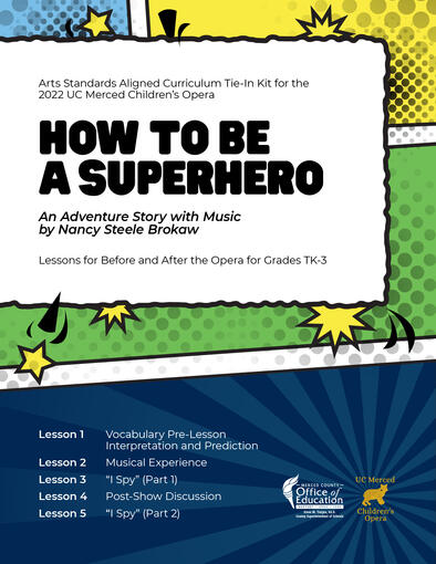 UC Merced Children's Opera - "How To Be A Superhero" Teaching Kit - Page 0