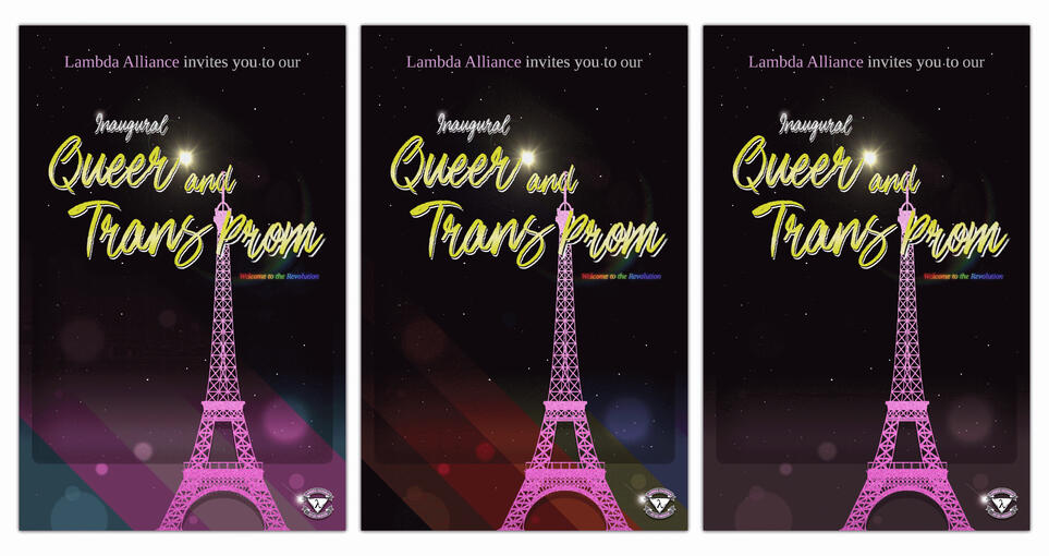 Lambda Alliance, UC Merced, Inaugural Queer and Trans Prom 2018. Created in paintdotnet.